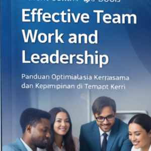 Effective Teamwork & Leadership